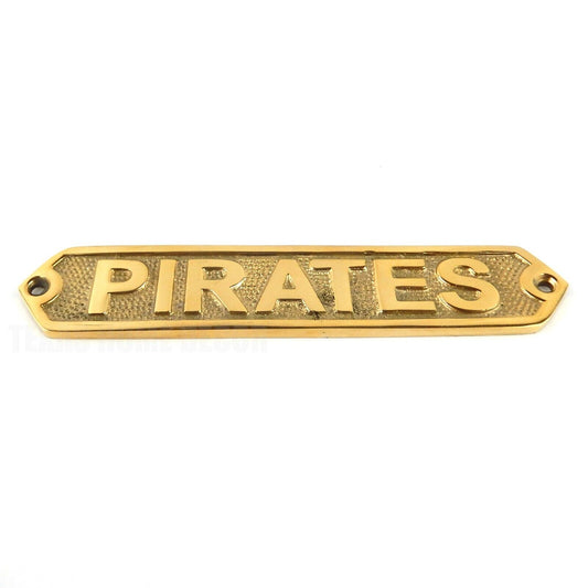 Pirates Solid Brass Wall Plaque Sign Polished Nautical Beach House Boat Decor