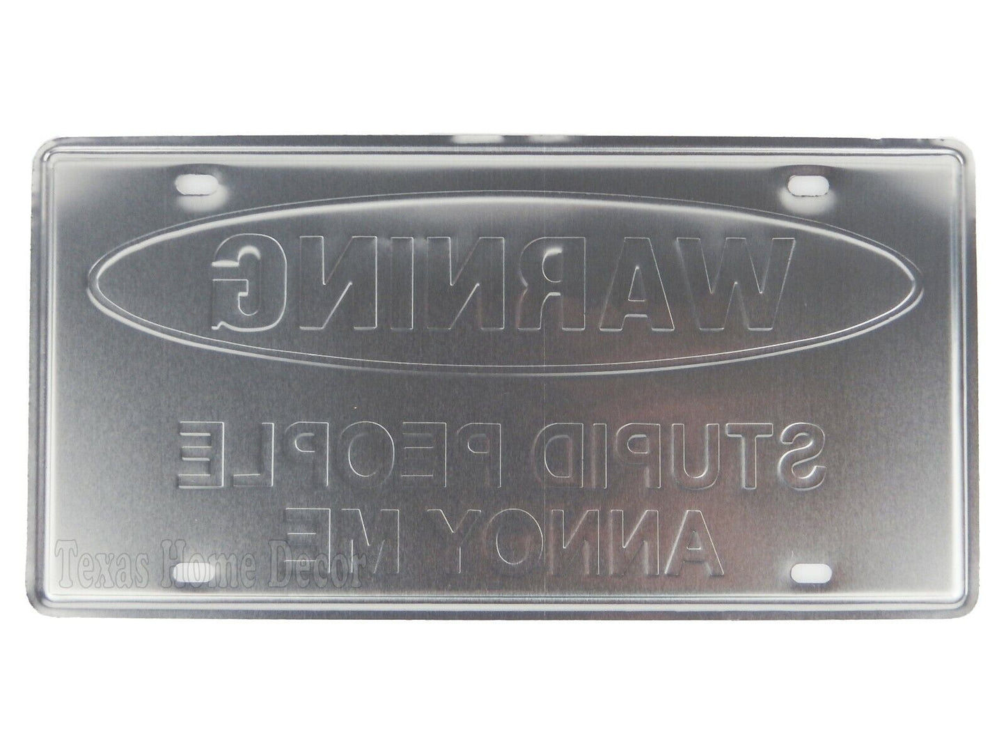 Warning Stupid People Annoy Me Tin Metal License Plate Room Office Decor 12 x 6"