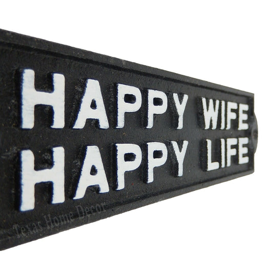 Happy Wife Happy Life Cast Iron Plaque Sign Humorous Man Cave Black White 7.75"