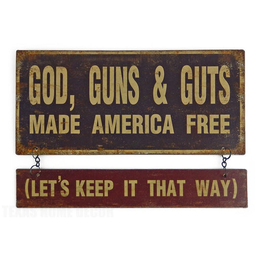 Metal God, Guns & Guts Made America Free Let's Keep It That Way Wall Decor Sign