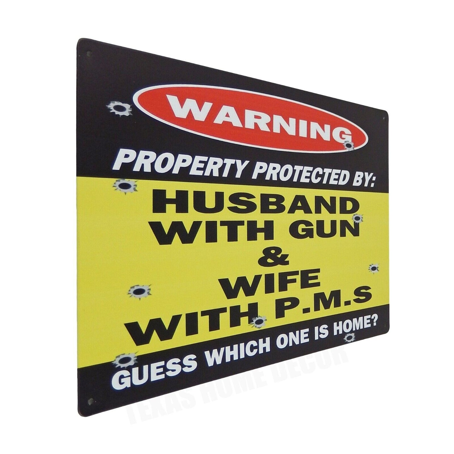 Warning Husband With Gun & Wife With PMS Metal Tin Sign 11 3/4 inch