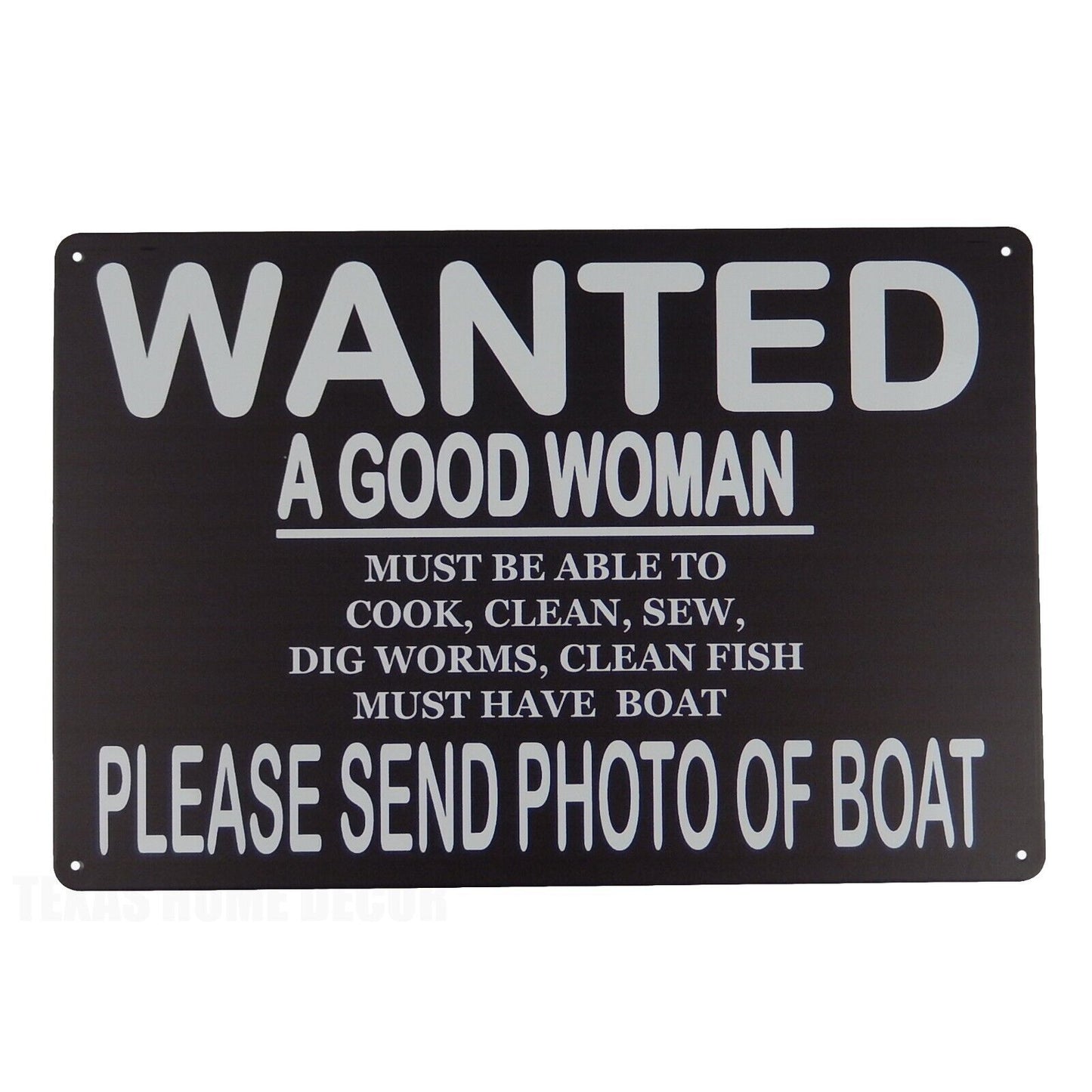 A Good Woman Wanted Must Send Photo of Boat Funny Wall Metal Sign 11 3/4 in