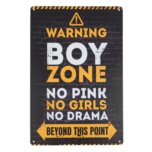 Warning Boy Zone No Girls Allowed No Pink No Drama Metal Tin Sign 11 3/4 inch