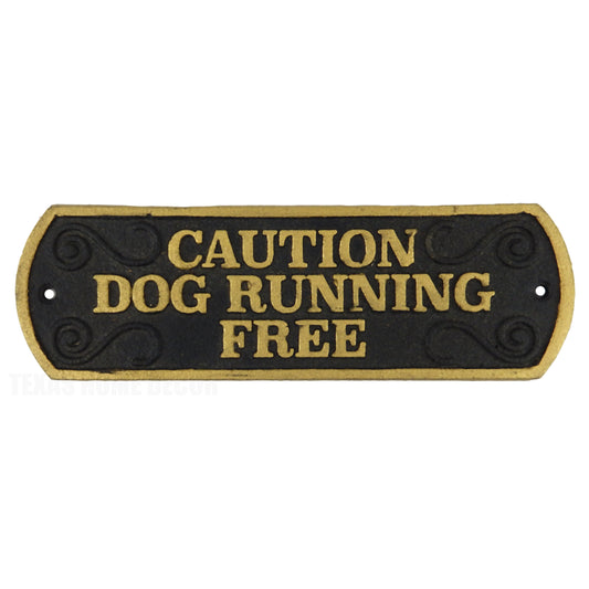 Caution Dog Running Free Cast Iron Plaque Sign Embossed Letters Black Gold