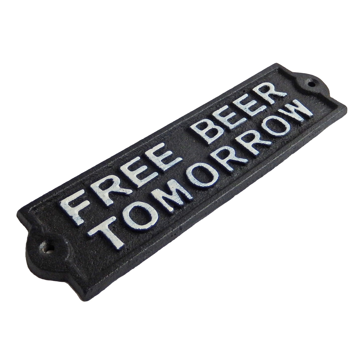 Free Beer Tomorrow Cast Iron Plaque Sign Humorous Man Cave Black White 8.25 inch