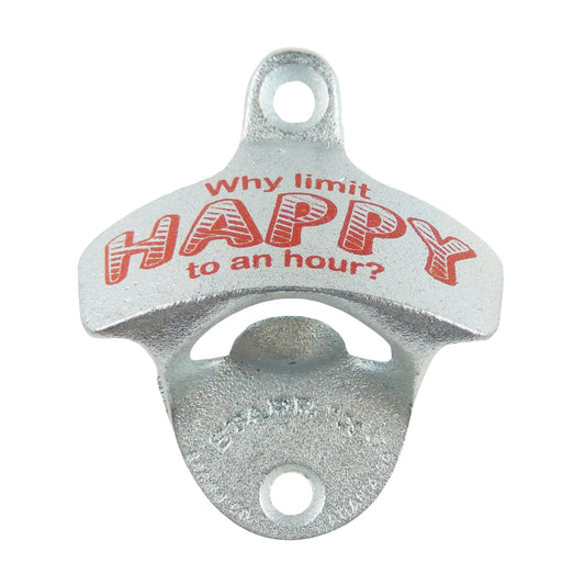 Starr Why Limit Happy to An Hour? Cast Iron Bottle Opener Wall Mount Zinc Plated