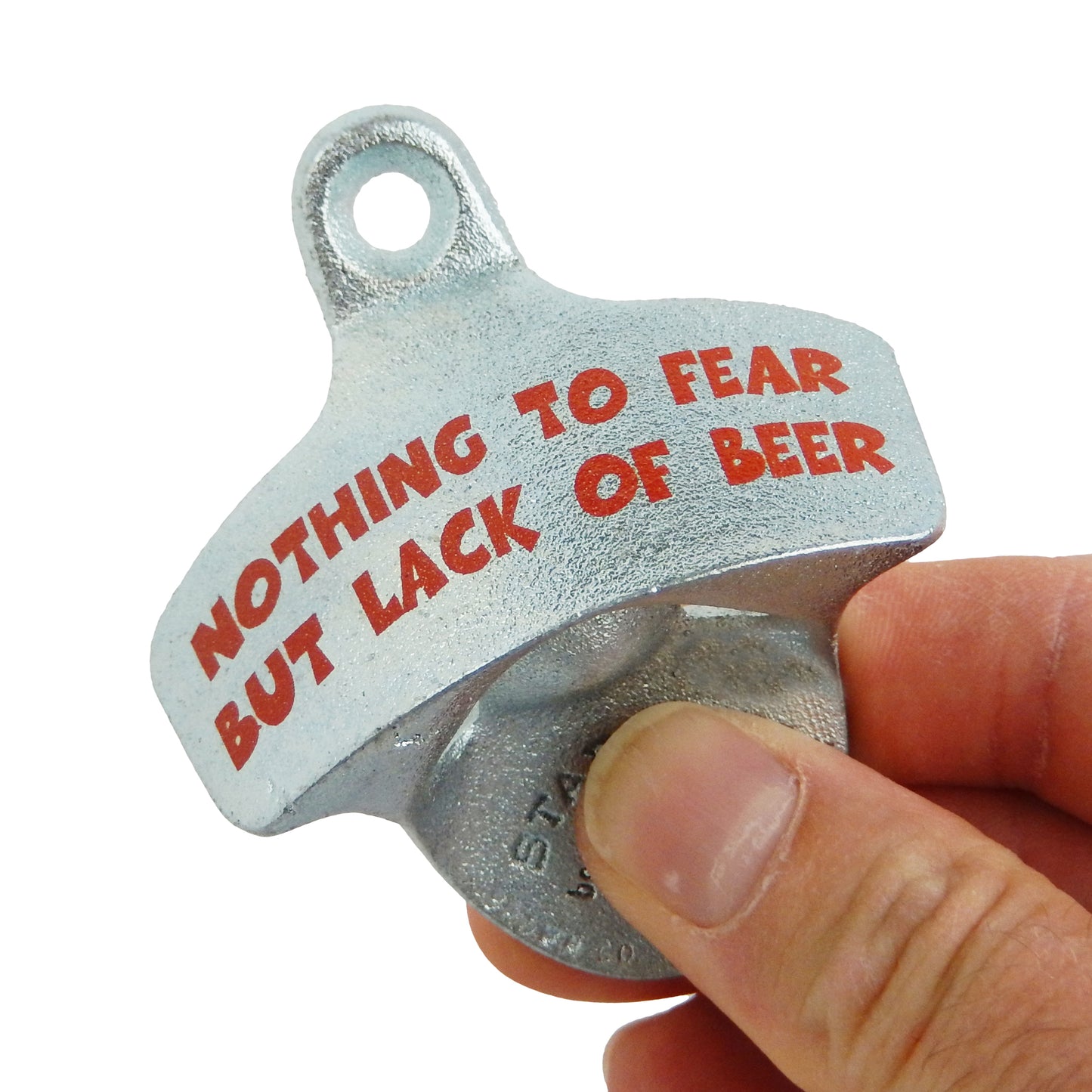 Starr X Nothing to Fear But Lack of Beer Cast Iron Bottle Opener Wall Mounted Zinc Plated