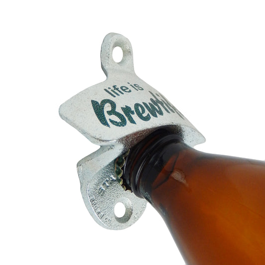 Starr X Life is Brewtiful Cast Iron Beer Bottle Opener Wall Mount Zinc Plated