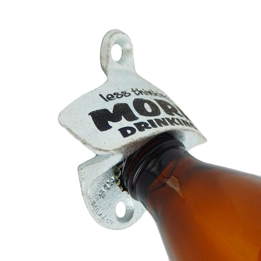 Starr X Less Thinking More Drinking Cast Iron Bottle Opener Wall Mounted Zinc Plated