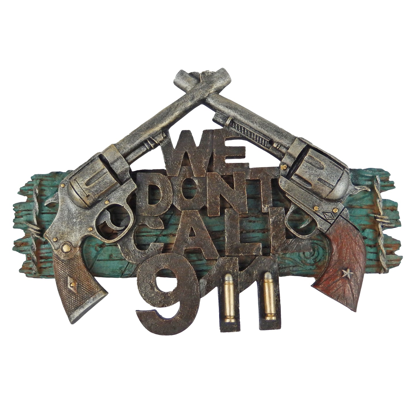 We Don't Call 911 Wall Decor Sign Guns Pistols 3D Look Old West Western