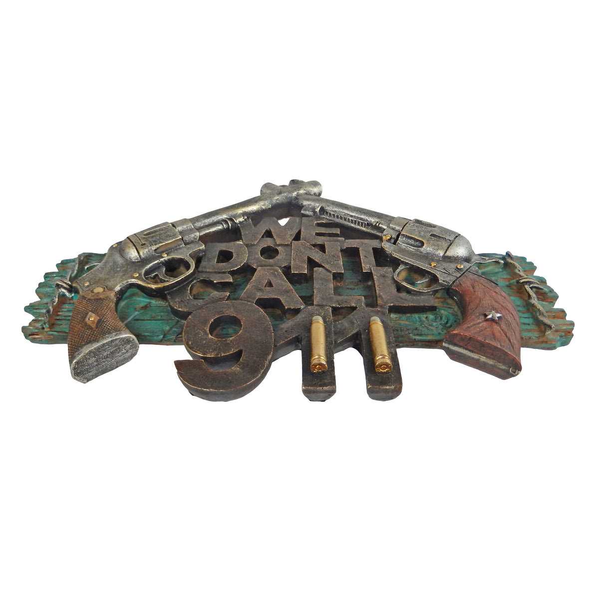 We Don't Call 911 Wall Decor Sign Guns Pistols 3D Look Old West Western