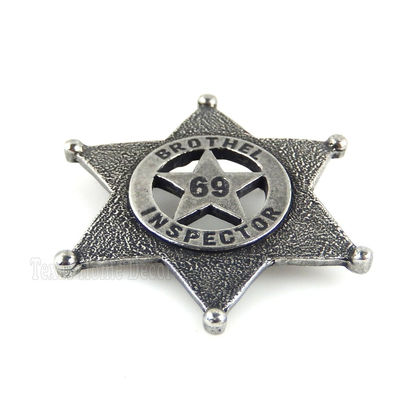 Brothel Inspector 69 Badge Old West Antique Silver 6 Pointed Star Made in USA