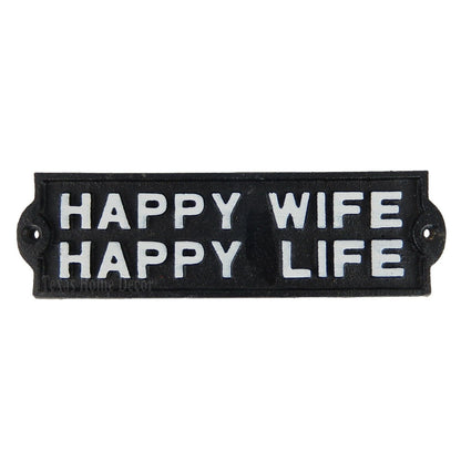 Happy Wife Happy Life Cast Iron Plaque Sign Humorous Man Cave Black White 7.75"