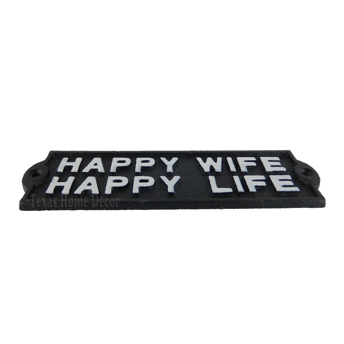 Happy Wife Happy Life Cast Iron Plaque Sign Humorous Man Cave Black White 7.75"