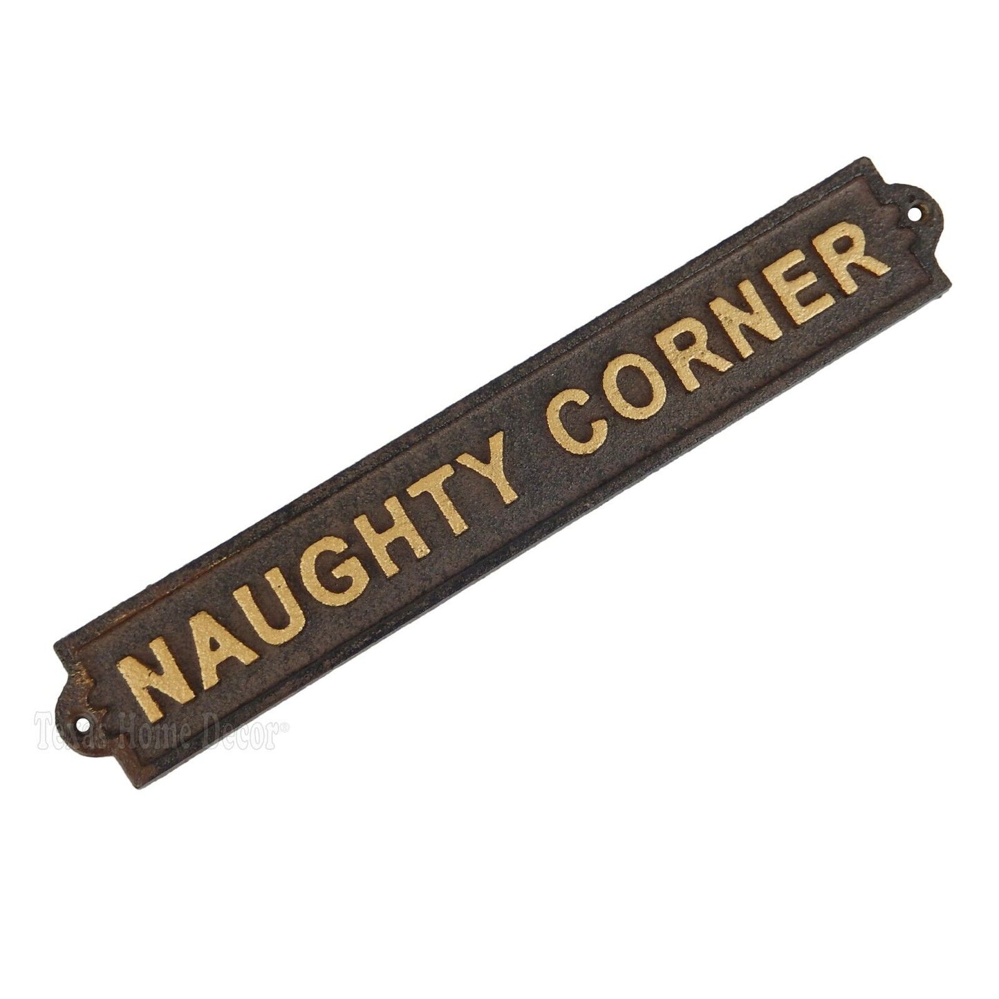 Cast Iron Naughty Corner Wall Plaque Sign Embossed Letters Rustic Brown Gold