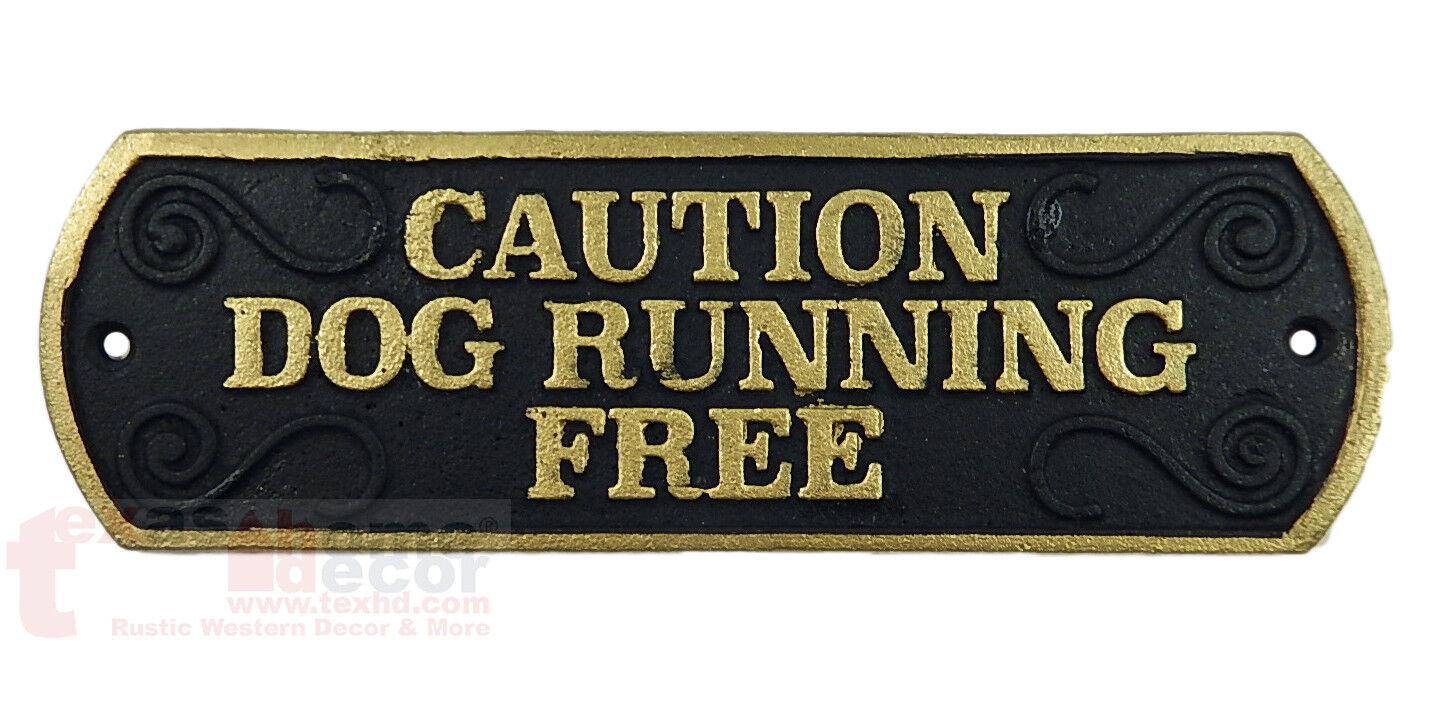 Caution Dog Running Free Cast Iron Plaque Sign Embossed Letters Black Gold 56697