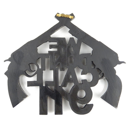 We Don't Call 911 Sign Crossed Guns Pistols Wall Hanging Western Decor