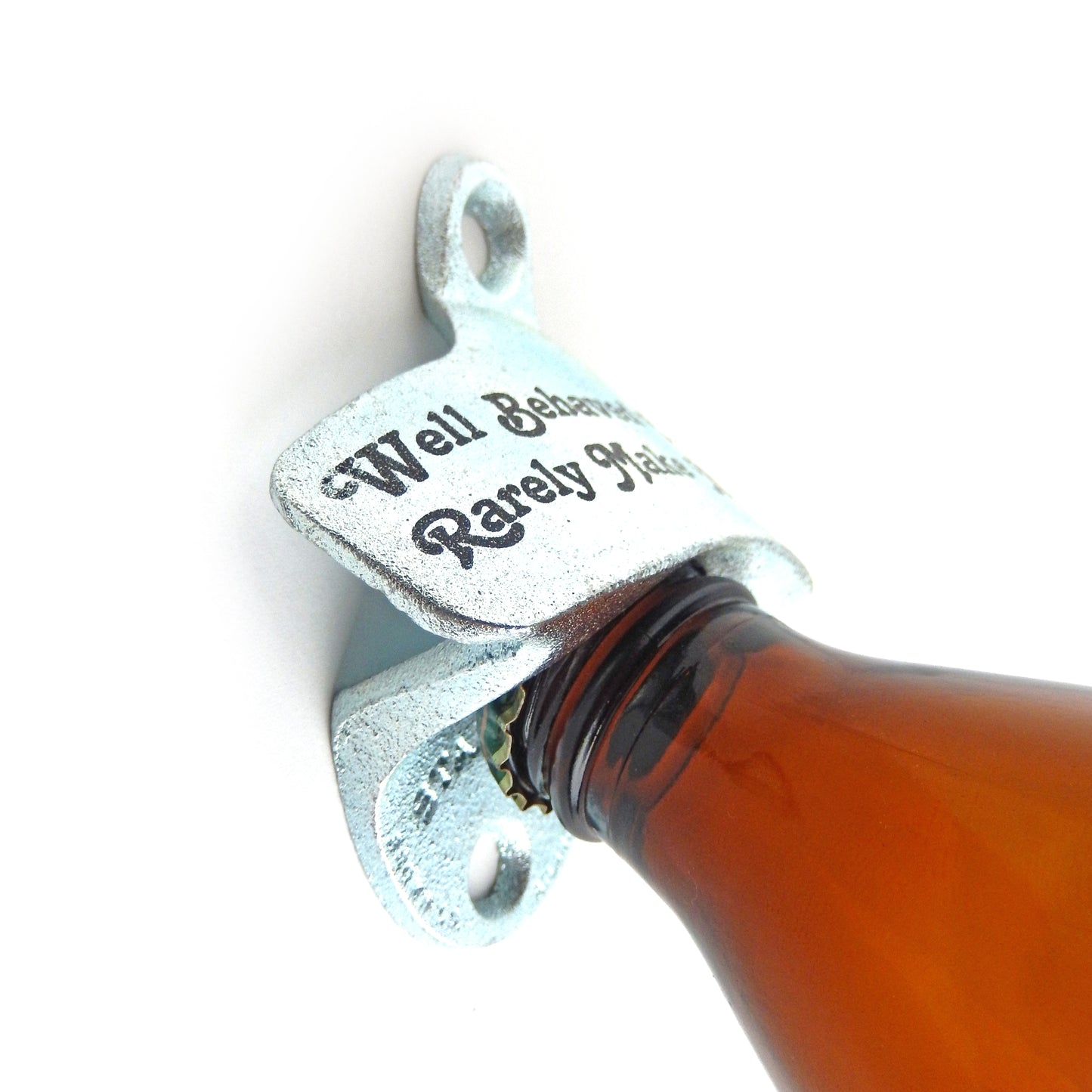 Starr Well Behaved Women Rarely Make History Beer Soda Bottle Opener Wall Mount