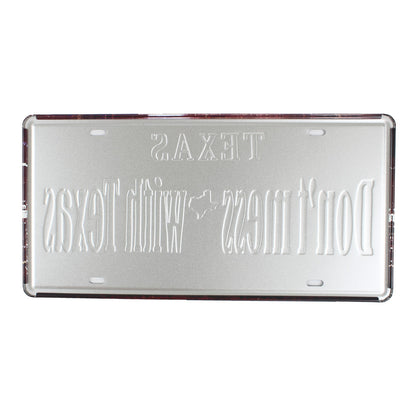 Don't Mess With Texas Embossed Tin Metal License Plate Sign Wall Decor 12 x 6 in