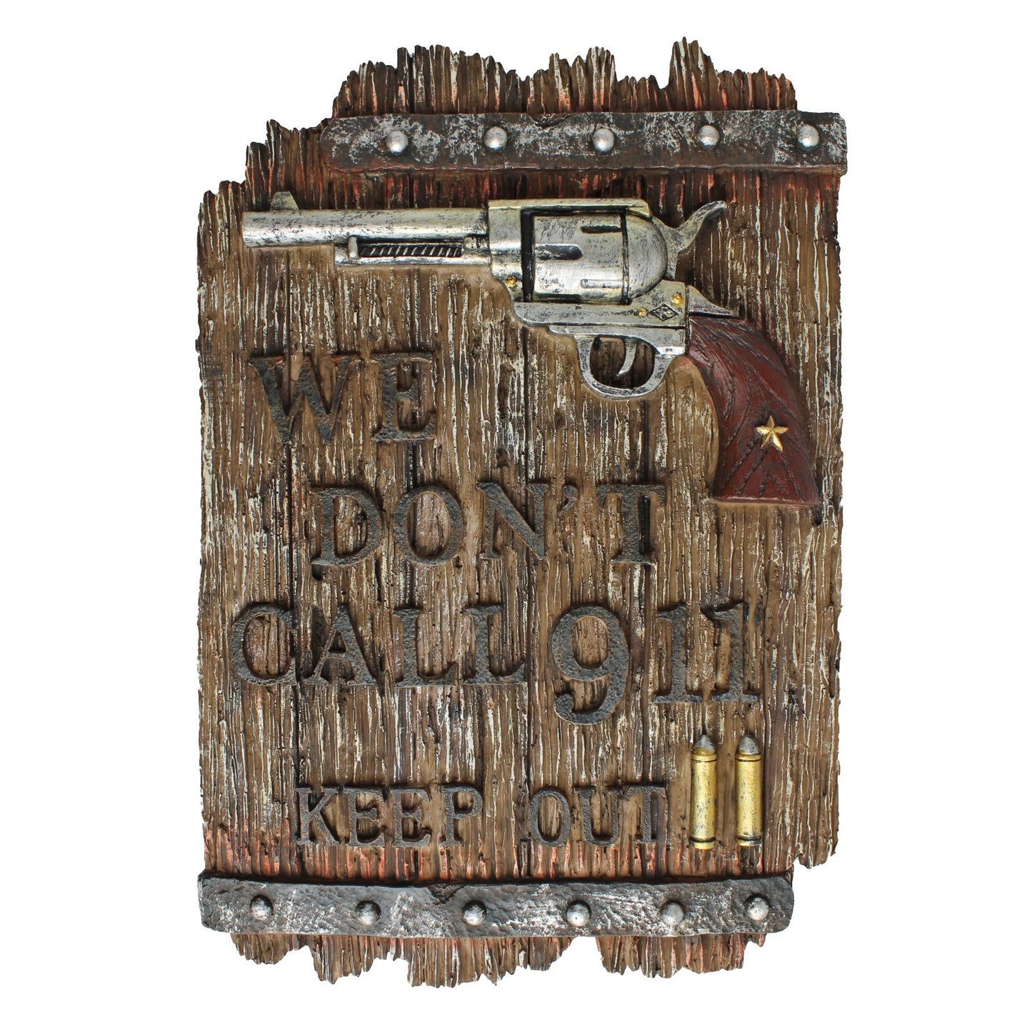 Rustic We Don't Call 911 Keep Out Wall Decor Resin Sign Revolver Bullets 11.5 in