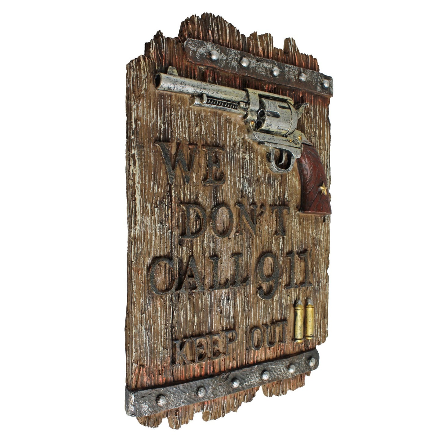 Rustic We Don't Call 911 Keep Out Wall Decor Resin Sign Revolver Bullets 11.5 in