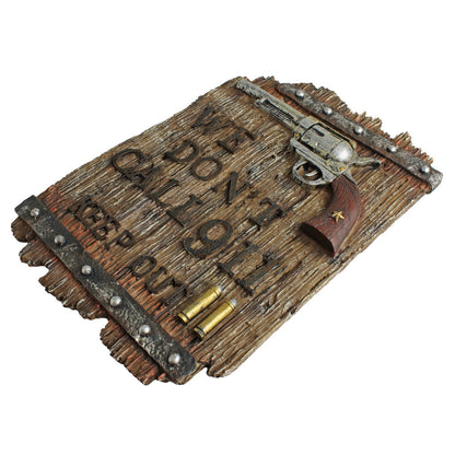 Rustic We Don't Call 911 Keep Out Wall Decor Resin Sign Revolver Bullets 11.5 in