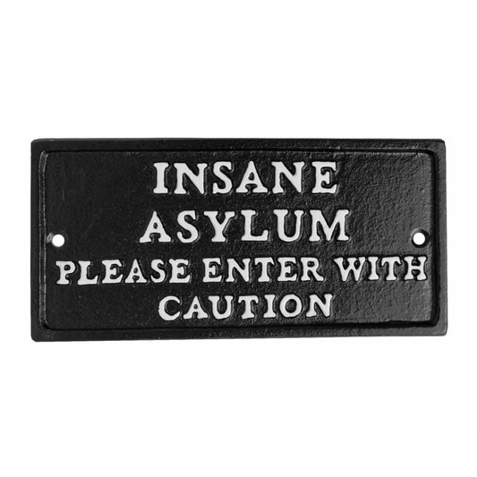 Cast Iron Insane Asylum Wall Decor Sign Please Enter With Caution Black Plaque