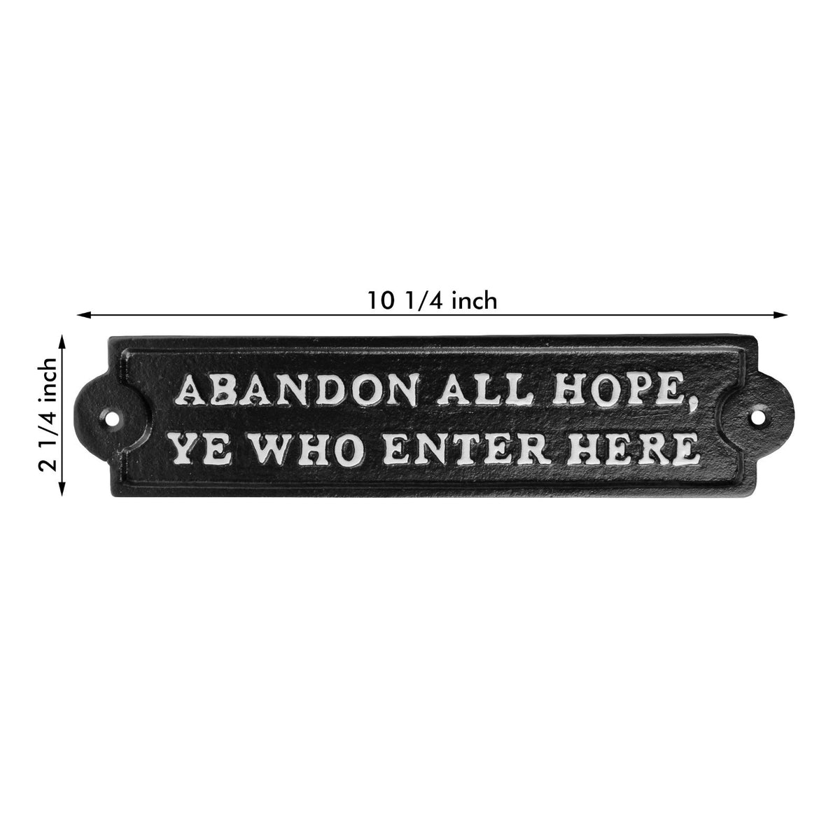 Cast Iron Abandon All Hope Ye Who Enter Here Sign Wall Plaque Gate Door Decor