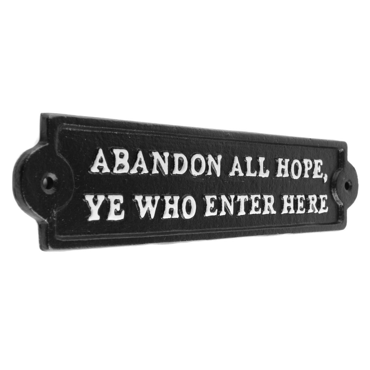 Cast Iron Abandon All Hope Ye Who Enter Here Sign Wall Plaque Gate Door Decor