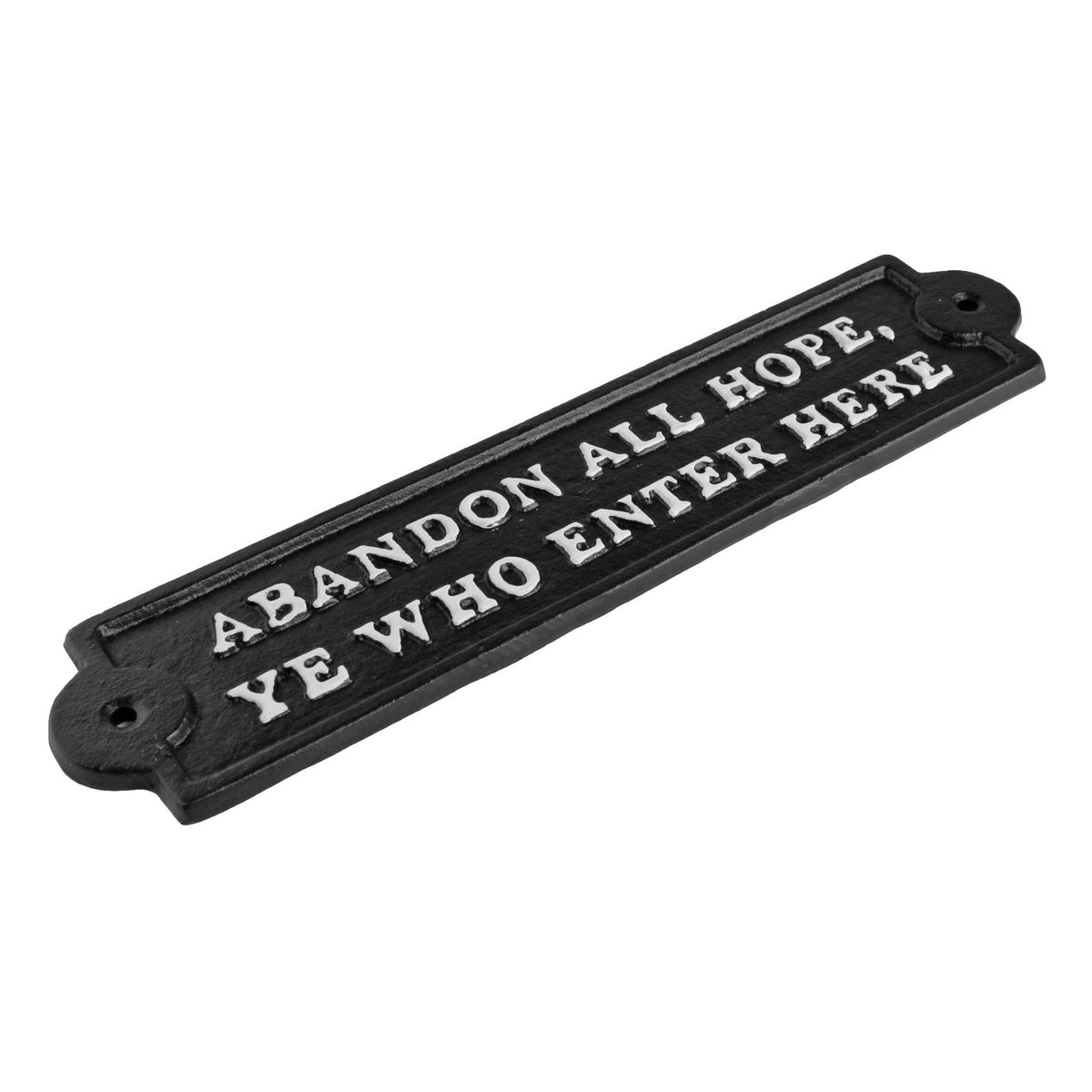 Cast Iron Abandon All Hope Ye Who Enter Here Sign Wall Plaque Gate Door Decor