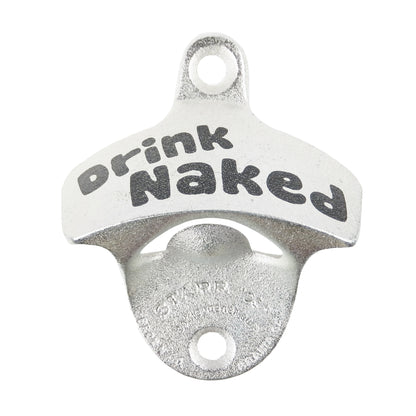 Starr Drink Naked Cast Iron Beer Soda Bottle Opener Wall Mounted Zinc Plated
