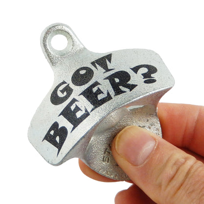Starr X Got Beer? Cast Iron Beer Soda Bottle Opener Wall Mounted Zinc Plated