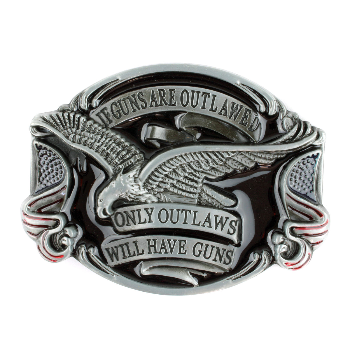 If Guns Are Outlawed Only Outlaws Will Have Guns Belt Buckle Eagle 2nd Amendment