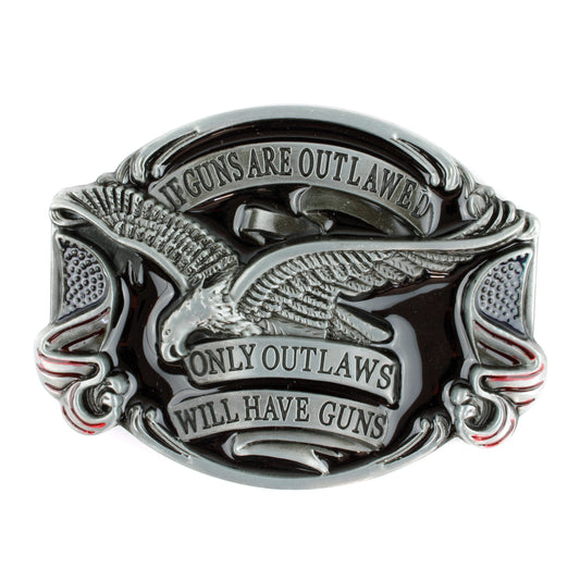 If Guns Are Outlawed Only Outlaws Will Have Guns Belt Buckle Eagle 2nd Amendment