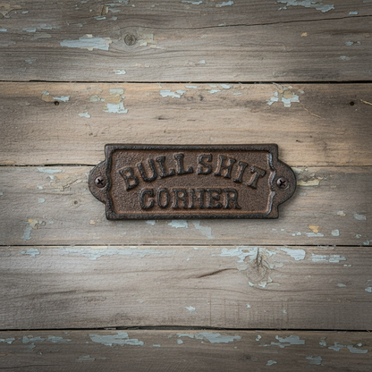Cast Iron Bullshit Corner Sign Man Cave Wall Decor Plaque Embossed Rustic Brown