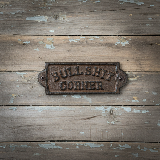 Cast Iron Bullshit Corner Sign Man Cave Wall Decor Plaque Embossed Rustic Brown