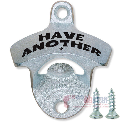 HAVE ANOTHER Bottle Opener Starr X Wall Mounted Zinc Cast Iron +Screws USA Made