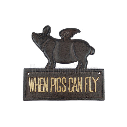 When Pigs Can Fly Plaque Sign Cast Iron Wall Mounted Rustic Gold Antique Style