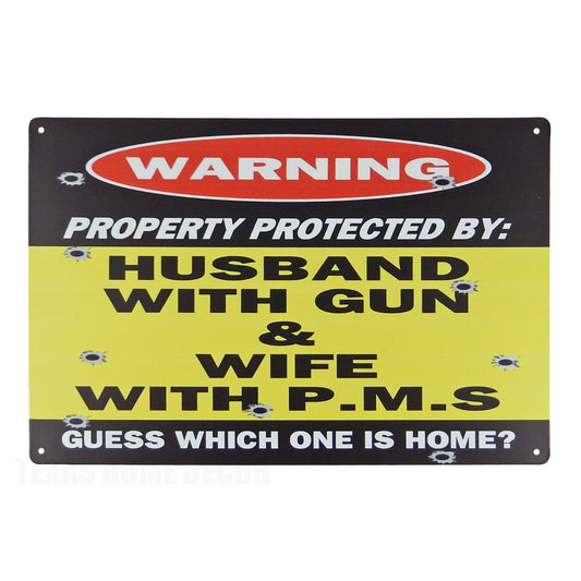 Warning Husband With Gun & Wife With PMS Metal Tin Sign 11 3/4 inch